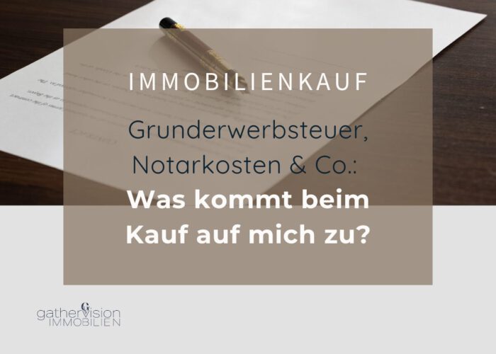 Grunderwerbsteuer, Notarkosten & Co.: