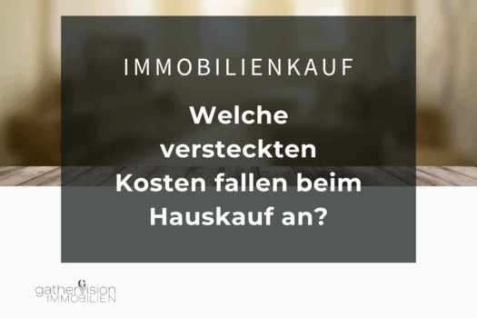 Welche versteckten Kosten fallen beim Hauskauf an?