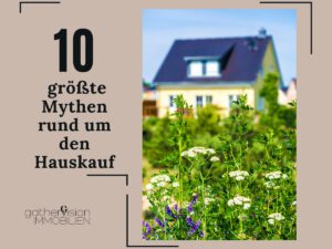 Die 10 größten Mythen rund um den Hauskauf