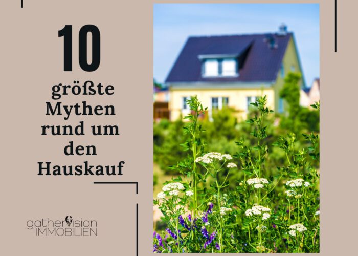 Die 10 größten Mythen rund um den Hauskauf