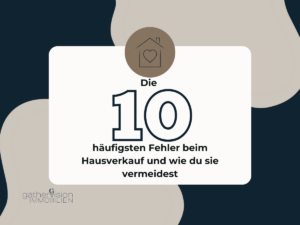 Die 10 häufigsten Fehler beim Hausverkauf und wie du sie vermeidest