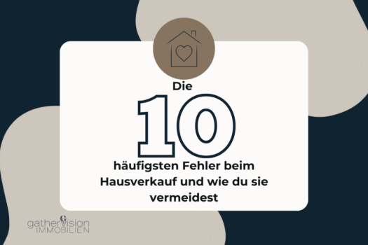 Die 10 häufigsten Fehler beim Hausverkauf und wie du sie vermeidest