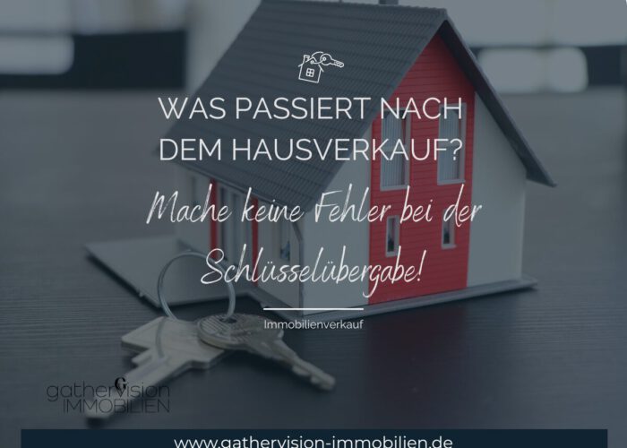 Was passiert nach dem Hausverkauf? Mache keine Fehler bei der Schlüsselübergabe!