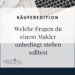 Welche Fragen du einem Makler unbedingt stellen solltest | Käuferedition