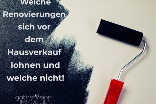 Renovierung vor Hausverkauf - Gathervision Immobilien