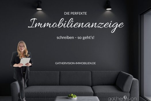 Die perfekte Immobilienanzeige - Gathervision Immobilien